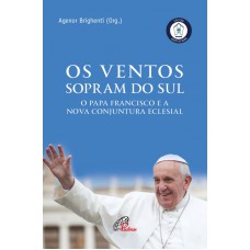 Os ventos que sopram do Sul Os ventos que sopram do Sul