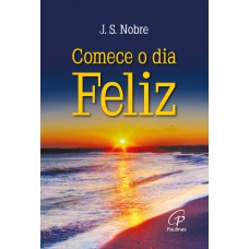 Comece o dia feliz