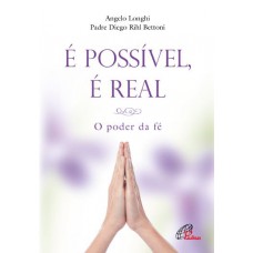 É possível, é real É possível, é real