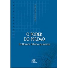 O poder do perdão O poder do perdão