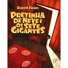 Pretinha de Neve e os sete gigantes Pretinha de Neve e os sete gigantes