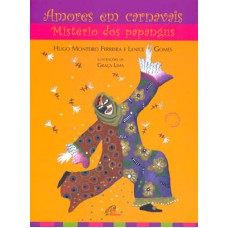 Amores em carnavais: mistério dos papangus Amores em carnavais: mistério dos papangus