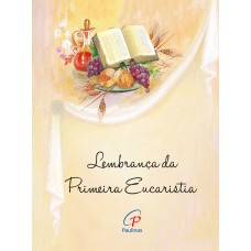 Lembrança da Primeira Eucaristia