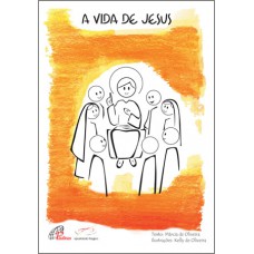 A vida de Jesus A vida de Jesus