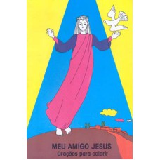 Meu amigo Jesus Meu amigo Jesus