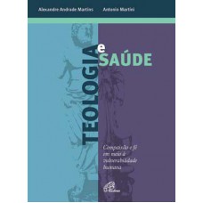 Teologia e saúde Teologia e saúde