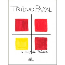 Tríduo Pascal Tríduo Pascal