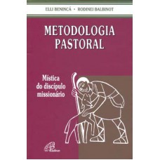 Metodologia pastoral Metodologia pastoral