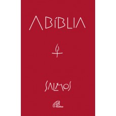 A Bíblia - Salmos (Edição comentada)