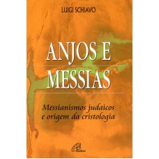 Anjos e Messias Anjos e Messias