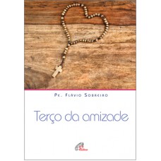 Terço da amizade Terço da amizade