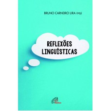 Reflexões linguísticas Reflexões linguísticas