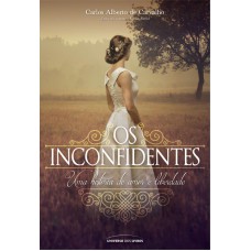 Os Inconfidentes Os Inconfidentes