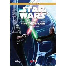 Star Wars: Uma nova esperança – A vida de Luke Skywalker Star Wars: Uma nova esperança – A vida de Luke Skywalker