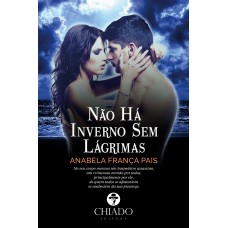 Não há inverno sem lagrimas Não há inverno sem lagrimas