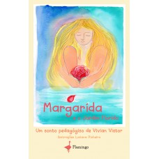 Margarida e o Jardim Florido Margarida e o Jardim Florido