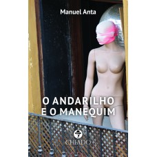 O Andarilho e o Manequim O Andarilho e o Manequim