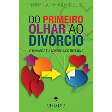 Do Primeiro Olhar ao Divórcio Do Primeiro Olhar ao Divórcio