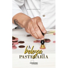A beleza da pastelaria A beleza da pastelaria