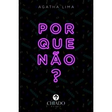 Por que não? Por que não?