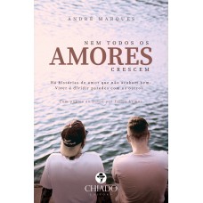 Nem todos os Amores Crescem Nem todos os Amores Crescem