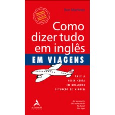 Como dizer tudo em inglês em viagens Como dizer tudo em inglês em viagens