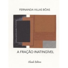 A Fração Inatingível A Fração Inatingível