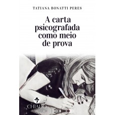 A carta psicografada como meio de prova A carta psicografada como meio de prova