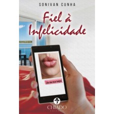 Fiel a infelicidade Fiel a infelicidade