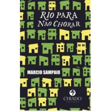 Rio para Não Chorar Rio para Não Chorar