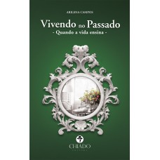 Vivendo no Passado Vivendo no Passado