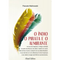 O Índio O Pirata e o Almirante O Índio O Pirata e o Almirante