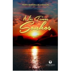 Nós Temos Sonhos Nós Temos Sonhos