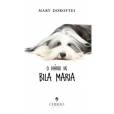 O Diário de Bila Maria O Diário de Bila Maria