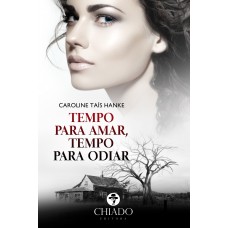 Tempo Para Amar, Tempo Para Odiar Tempo Para Amar, Tempo Para Odiar