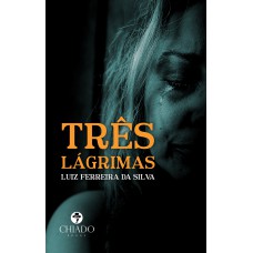 Três Lágrimas Três Lágrimas