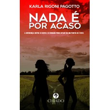 Nada é por Acaso Nada é por Acaso
