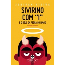 Sivirino com I - e o Deus da Pedra do Navio Sivirino com I - e o Deus da Pedra do Navio