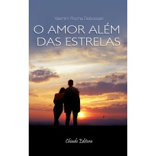 O AMOR ALEM DAS ESTRELAS O AMOR ALEM DAS ESTRELAS