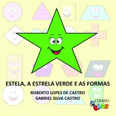 Estela, a estrela verde e as formas Estela, a estrela verde e as formas