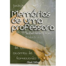Memórias de Uma Professora Memórias de Uma Professora