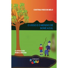 O urso e o menino de boné azul O urso e o menino de boné azul