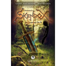 Os Movimentos de Skendox - Livro Um - As Cicatrizes Da Fé Os Movimentos de Skendox - Livro Um - As Cicatrizes Da Fé