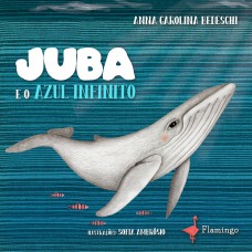 JUBA E O AZUL INFINITO JUBA E O AZUL INFINITO