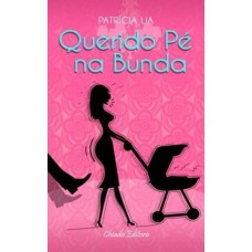 Querido Pé na Bunda Querido Pé na Bunda