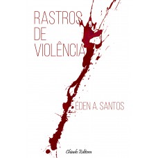 Rastros de Violência Rastros de Violência