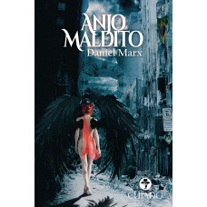 Anjo Maldito - O Renascimento Anjo Maldito - O Renascimento