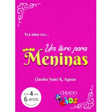 ERA UMA VEZ... UM LIVRO PARA MENINAS ERA UMA VEZ... UM LIVRO PARA MENINAS