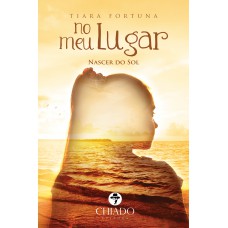 No Meu Lugar: Nascer do Sol No Meu Lugar: Nascer do Sol