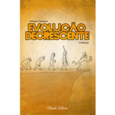 Evolução Decrescente Evolução Decrescente